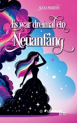 Es war dreimal ein Neuanfang - Alexa Marten - cover