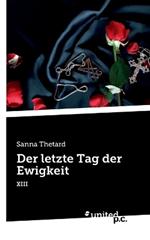 Der letzte Tag der Ewigkeit: XIII