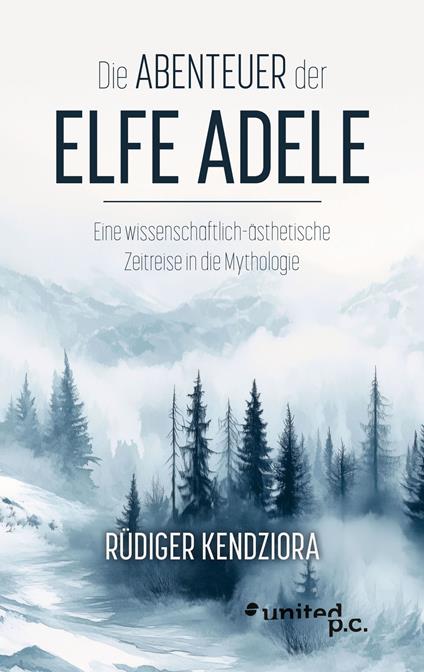 Die Abenteuer der Elfe Adele
