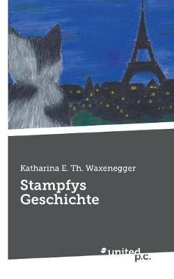 Stampfys Geschichte - Katharina E Th Waxenegger - cover