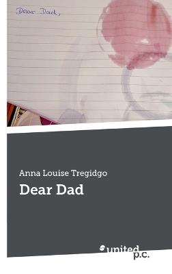Dear Dad - Anna Louise Tregidgo - cover