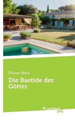 Die Bastide der Götter - Florian Bänz - cover
