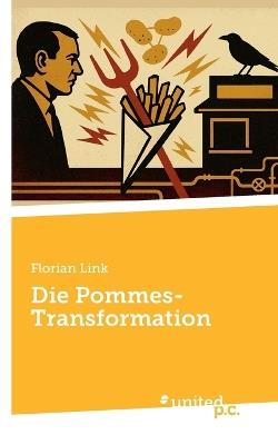 Die Pommes-Transformation - Florian Link - cover