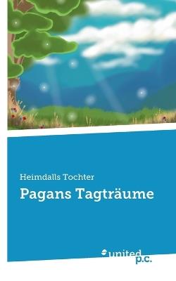 Pagans Tagträume - Heimdalls Tochter - cover