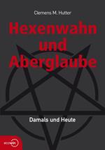 Hexenwahn und Aberglaube