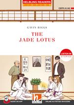 The jade lotus. 'Listen in' stories Registrazione in inglese britannico. Level 2 A1/A2. Per la Scuola media. Con audio on app. Con ezone
