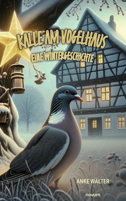 Kalle am Vogelhaus – Eine Wintergeschichte