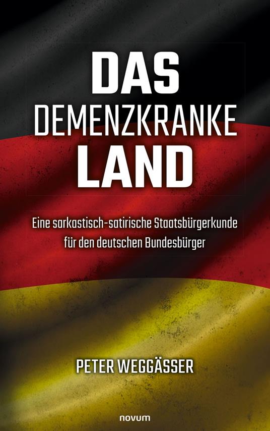Das demenzkranke Land