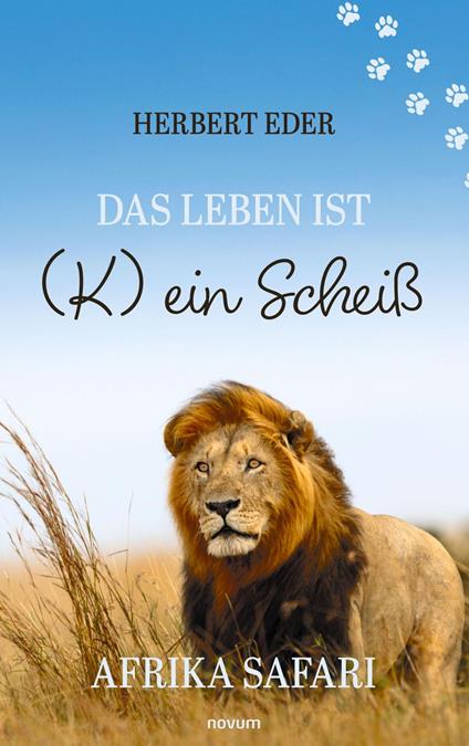 Das Leben ist (K) ein Scheiß