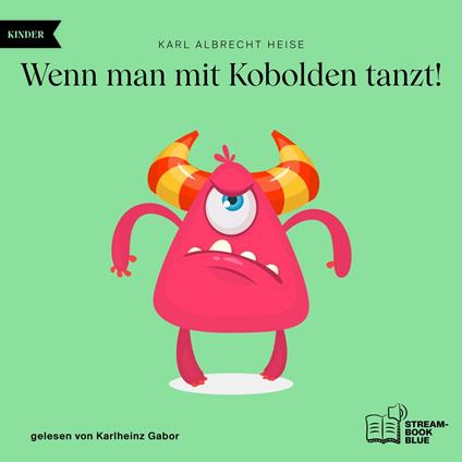 Wenn man mit Kobolden tanzt!