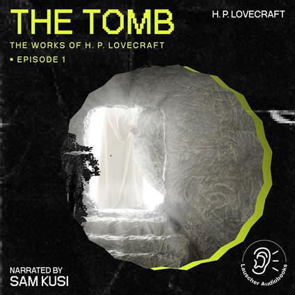 Tomb, The (The Work of H. P. Lovecraft, Episode 1)