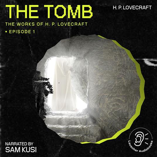 Tomb, The (The Work of H. P. Lovecraft, Episode 1)