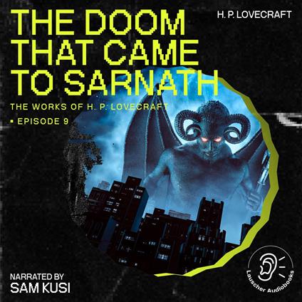 Doom That Came to Sarnath, The (The Work of H. P. Lovecraft, Episode 9)