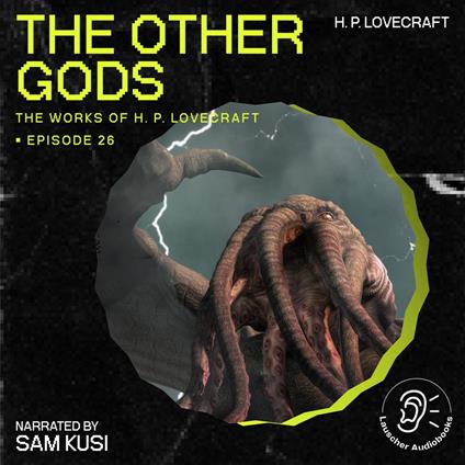 Other Gods, The (The Work of H. P. Lovecraft, Episode 26)