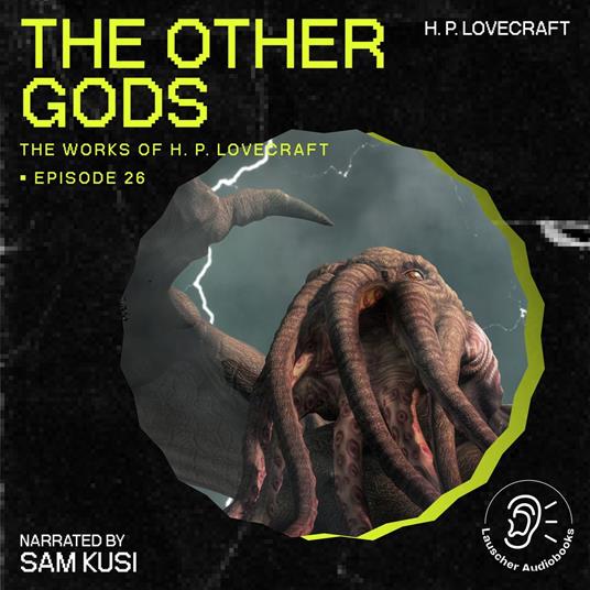 Other Gods, The (The Work of H. P. Lovecraft, Episode 26)