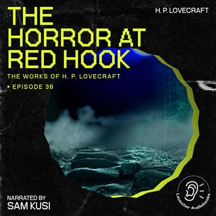 Horror at Red Hook, The (The Work of H. P. Lovecraft, Episode 38)