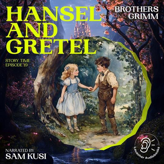 Hansel and Gretel (Story Time, Episode 19)