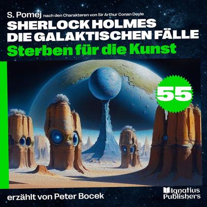 Sterben für die Kunst (Sherlock Holmes - Die galaktischen Fälle, Folge 55)