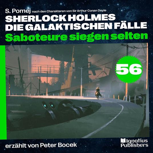 Saboteure siegen selten (Sherlock Holmes - Die galaktischen Fälle, Folge 56)