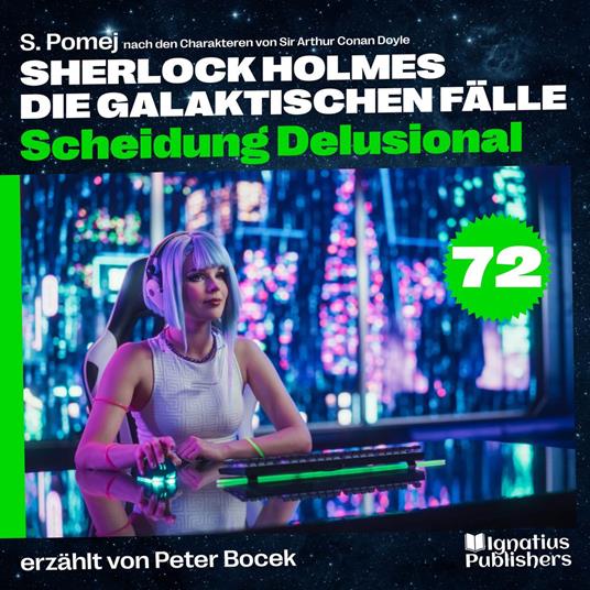 Scheidung Delusional (Sherlock Holmes - Die galaktischen Fälle, Folge 72)