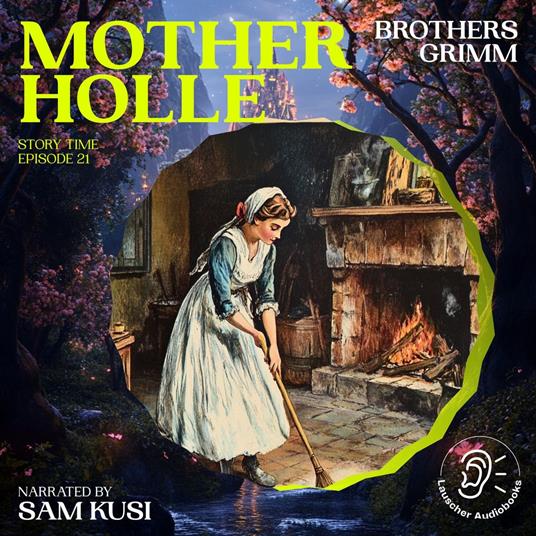 Mother Holle (Story Time, Episode 21)