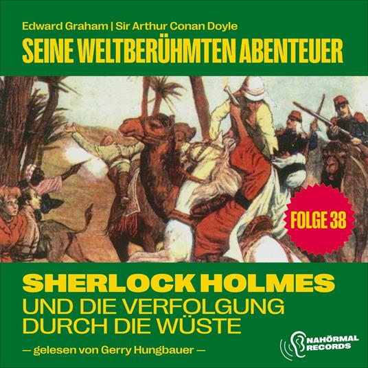 Sherlock Holmes und die Verfolgung durch die Wüste Flax (Seine weltberühmten Abenteuer, Folge 38)