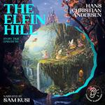Elfin Hill, The (Story Time, Episode 89)