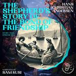 Shepherd's Story of the Bond of Friendship, The (Story Time, Episode 94)