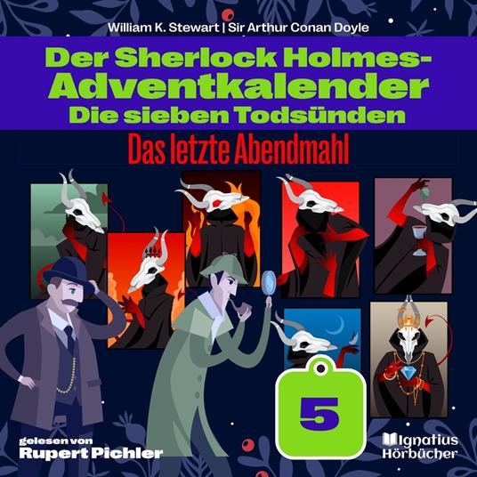 Das letzte Abendmahl (Der Sherlock Holmes-Adventkalender: Die sieben Todsünden, Folge 5)