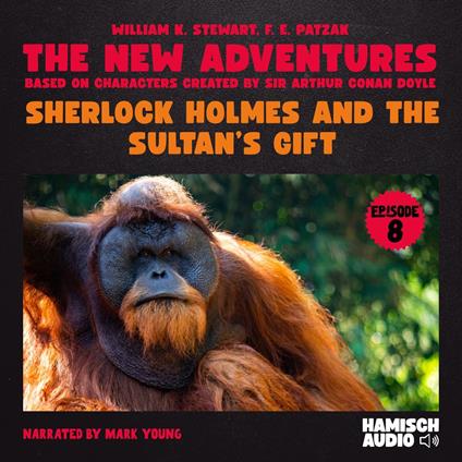 Sherlock Holmes and the Sultan's Gift (The New Adventures, Episode 8)