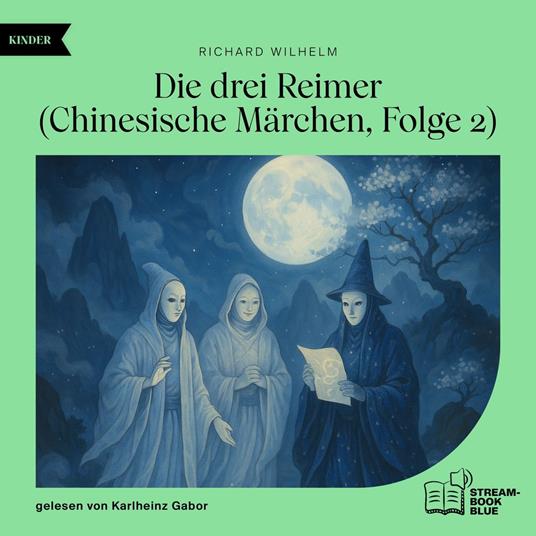 Die drei Reimer (Chinesische Märchen, Folge 2)