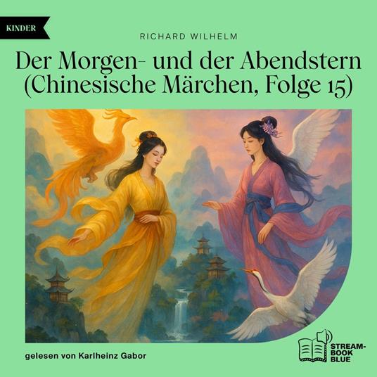 Der Morgen- und der Abendstern (Chinesische Märchen, Folge 15)