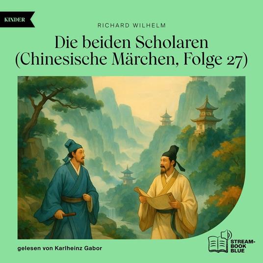 Die beiden Scholaren (Chinesische Märchen, Folge 27)