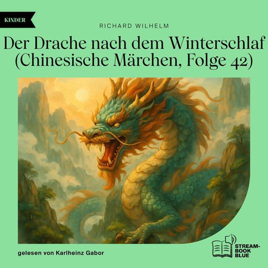 Der Drache nach dem Winterschlaf (Chinesische Märchen, Folge 42)