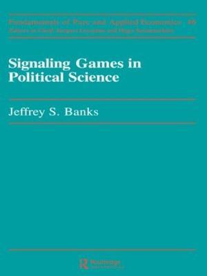 Signaling Games in Political Science - Banks - cover