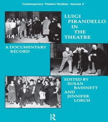Luigi Pirandello in the Theatre - Susan Bassnett,Jennifer Lorch - cover