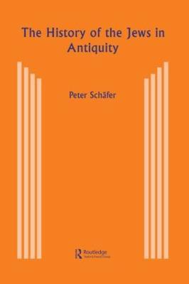 The History of the Jews in Antiquity - Peter Schäfer - cover
