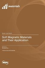 Soft Magnetic Materials and Their Application