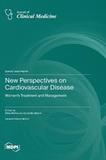 New Perspectives on Cardiovascular Disease: Women's Treatment and Management