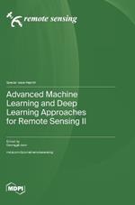 Advanced Machine Learning and Deep Learning Approaches for Remote Sensing II