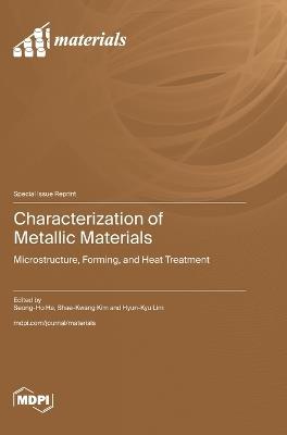 Characterization of Metallic Materials: Microstructure, Forming, and Heat Treatment - cover
