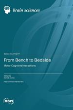 From Bench to Bedside: Motor-Cognitive Interactions