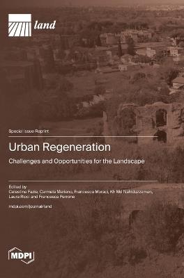 Urban Regeneration: Challenges and Opportunities for the Landscape - cover
