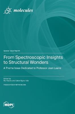 From Spectroscopic Insights to Structural Wonders: A Theme Issue Dedicated to Professor Jaan Laane - cover