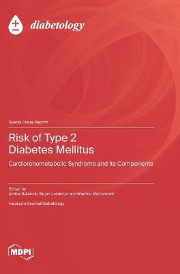 Risk of Type 2 Diabetes Mellitus: Cardiorenometabolic Syndrome and Its Components - cover