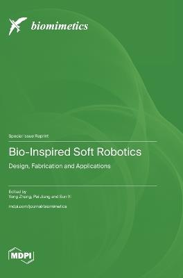 Bio-Inspired Soft Robotics: Design, Fabrication and Applications - cover
