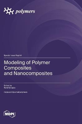 Modeling of Polymer Composites and Nanocomposites - cover