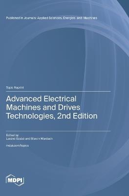 Advanced Electrical Machines and Drives Technologies, 2nd Edition - cover