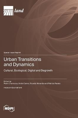 Urban Transitions and Dynamics: Cultural, Ecological, Digital and Degrowth - cover