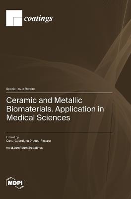 Ceramic and Metallic Biomaterials. Application in Medical Sciences - cover